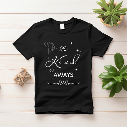 Be Kind Always | Unisex Soft Tee