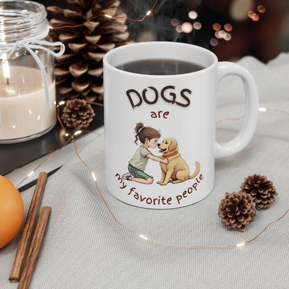 Dogs Are My Favorite People | White Coffee Mug – Dog Lover Quote Mug