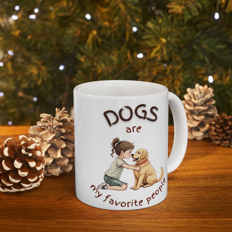 Dogs Are My Favorite People | White Coffee Mug – Dog Lover Quote Mug