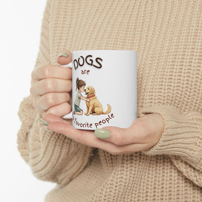 Dogs Are My Favorite People | White Coffee Mug – Dog Lover Quote Mug
