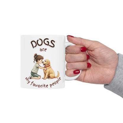 Dogs Are My Favorite People | White Coffee Mug – Dog Lover Quote Mug
