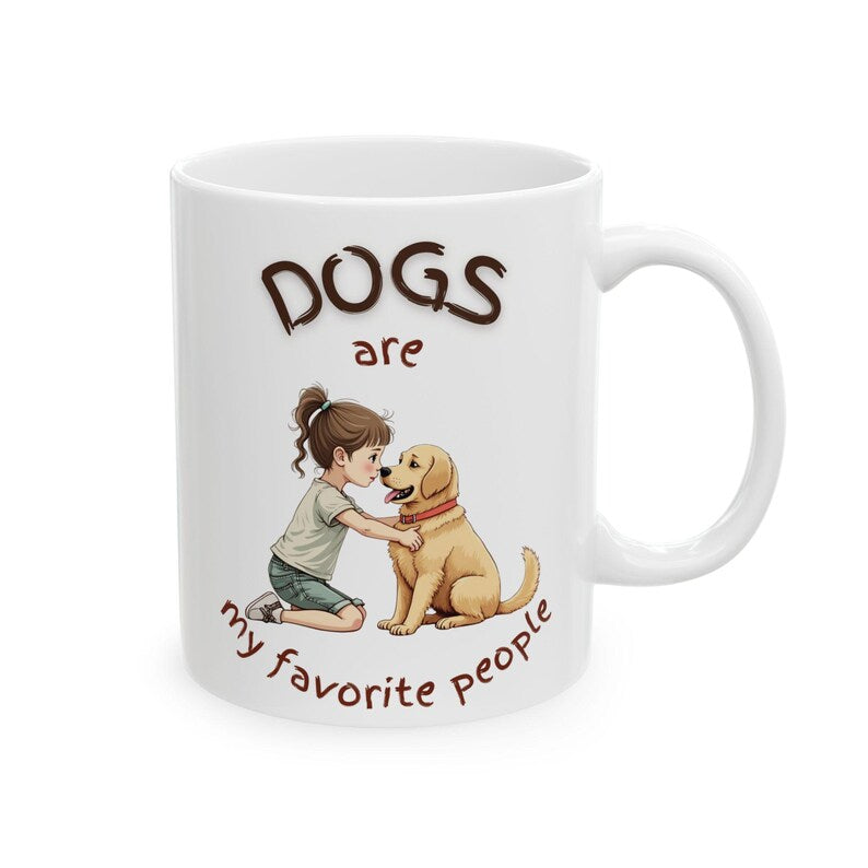 Dogs Are My Favorite People | White Coffee Mug – Dog Lover Quote Mug